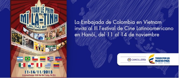 La Embajada de Colombia en Vietnam invita al III Festival de Cine Latinoamericano en Hanói, del 11 al 14 de noviembre