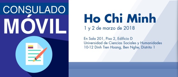 El Consulado de Colombia en Hanói realizará el primer Consulado Móvil en Ho Chi Minh, los días 1 y 2 de marzo de 2018