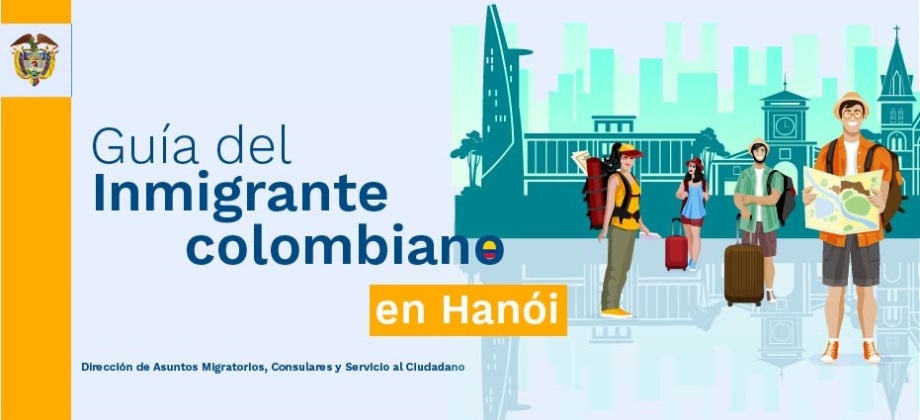 Guía del inmigrante colombiano en Hanói
