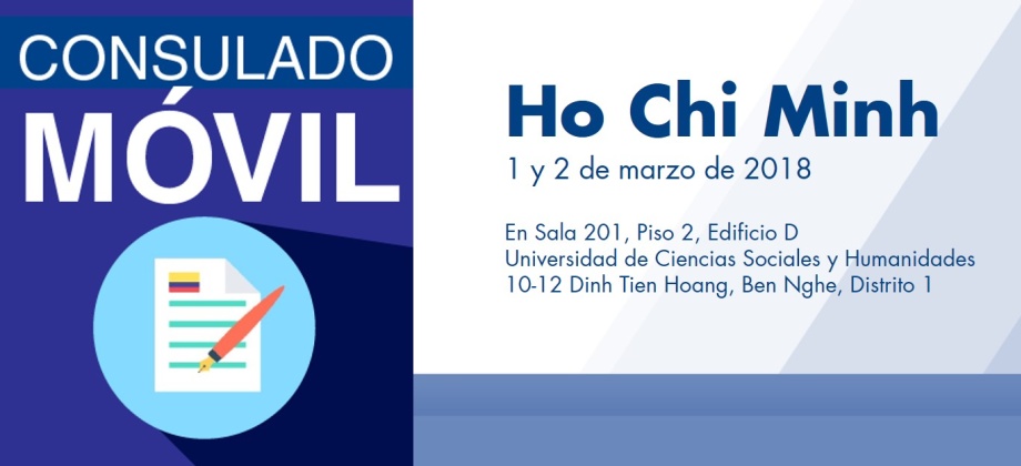 El Consulado de Colombia en Hanói realizará el primer Consulado Móvil en Ho Chi Minh, los días 1 y 2 de marzo de 2018